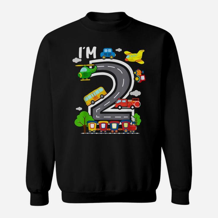 I'm 2 Birthday Boy 2Nd Bday Train Car Fire Truck Airplane Sweatshirt