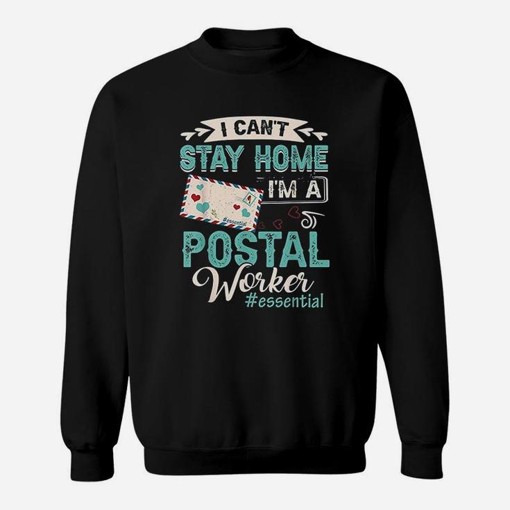 Im A Postal Worker Funny Mailman Essential Mail Lady Quote Sweatshirt