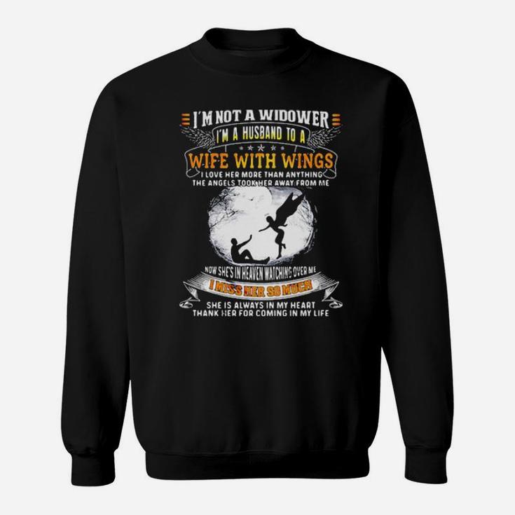 I'm Not A Widower Sweatshirt