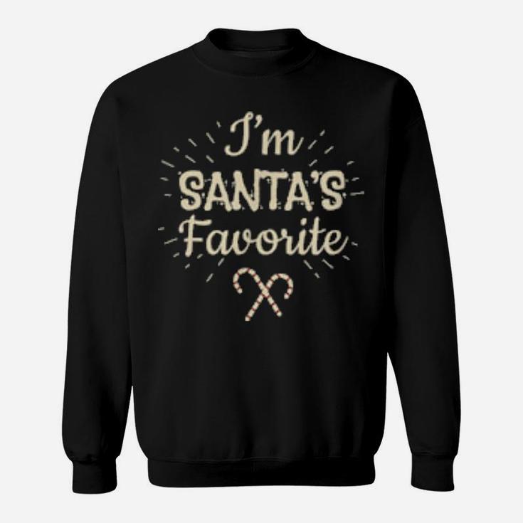 I'm Santa's Favorite Sweatshirt