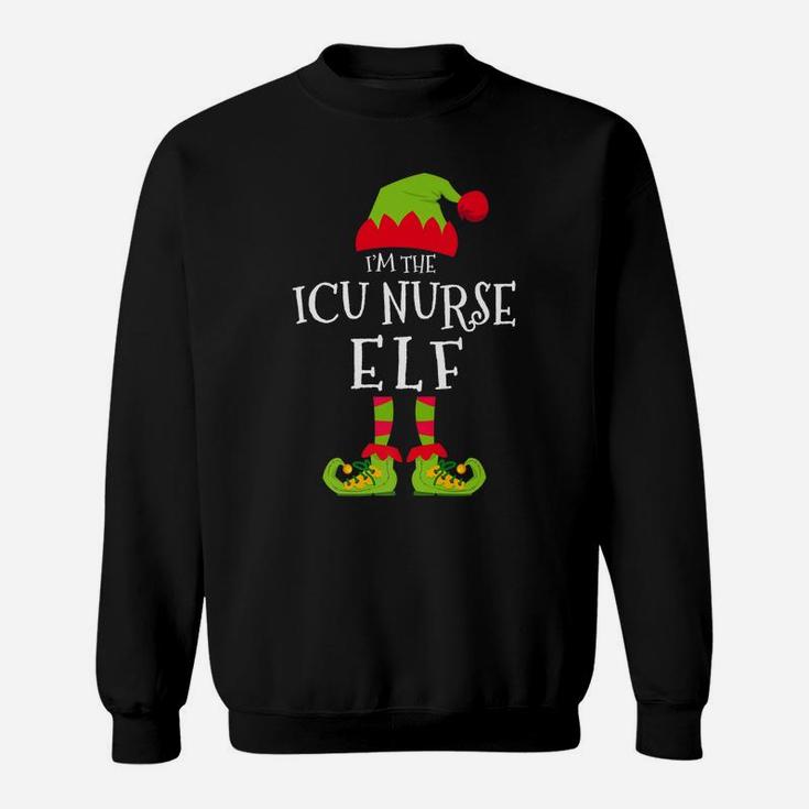 I'm The Icu Nurse Elf Funny Matching Christmas Costume Sweatshirt