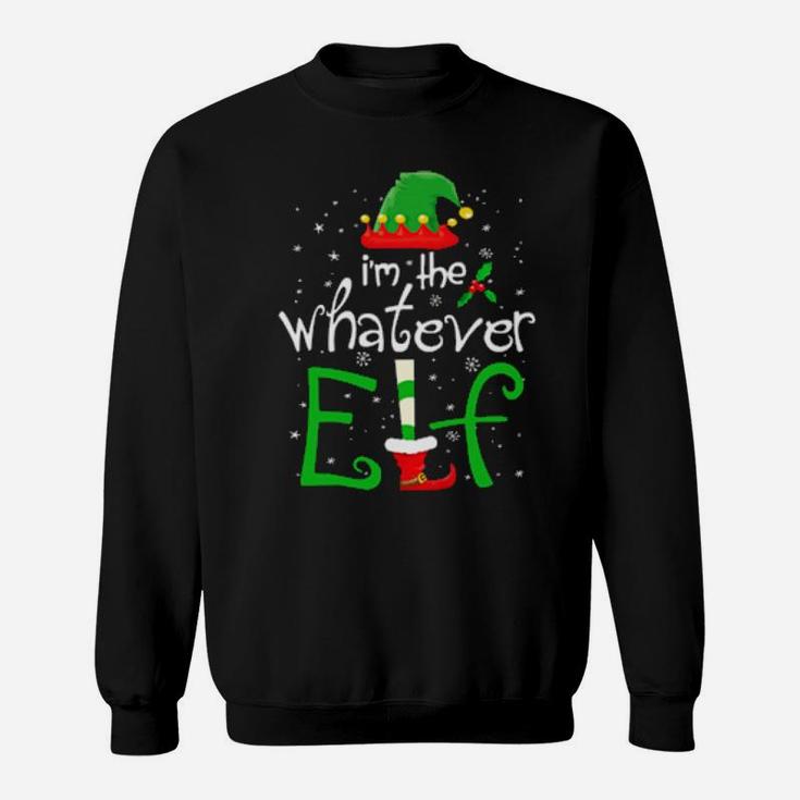 I'm The Whatever Elf Cute Funny Tee Group Matching Family Xmas Season Sweatshirt