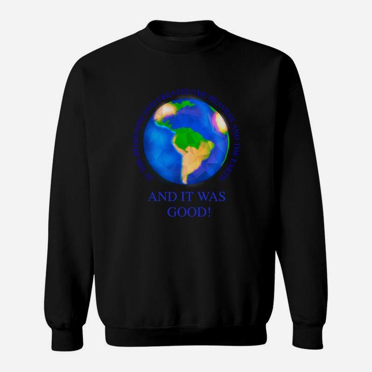 In The Beginning God Created The Heavens And Earth Sweatshirt