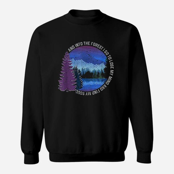 Into The Forest I Go Nature Hiking Camping Gift Outdoors Sweatshirt