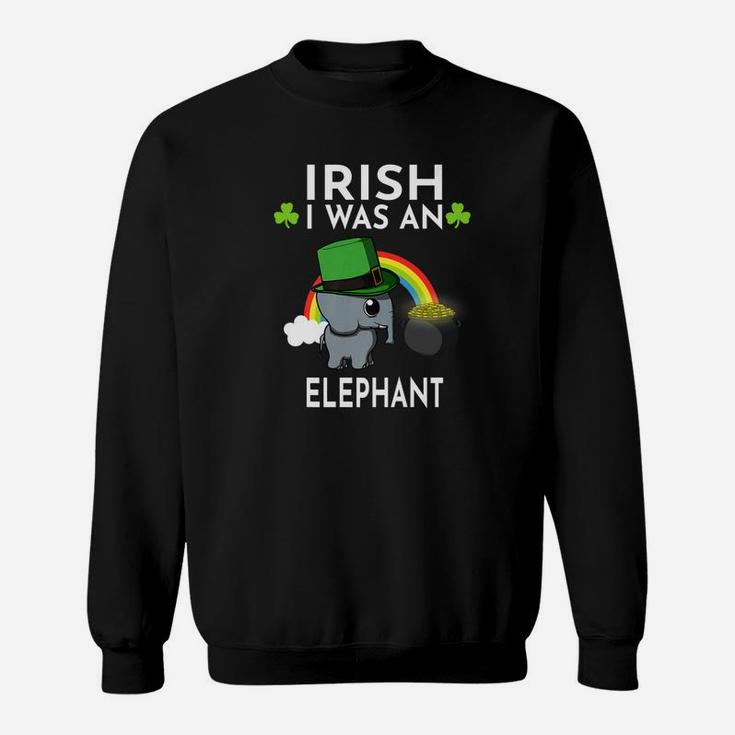 Irish I Was An Elephant Leprechaun St Patricks Day Sweatshirt