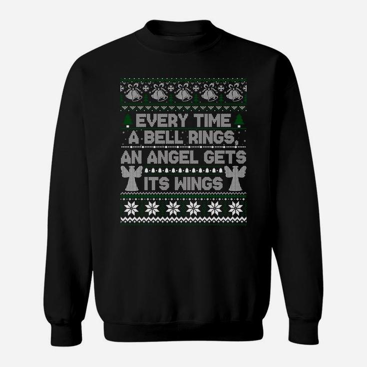 It's A Wonderful Life Every Time A Bell Rings Ugly Sweater Sweatshirt Sweatshirt