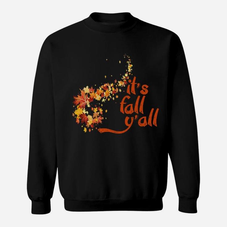 It's Fall Y'all Welcome Sweatshirt