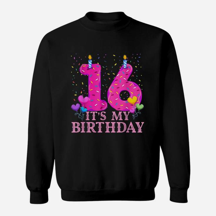 It's My 16Th Birthday Sweet Donut Happy 16 Year Old Sweatshirt