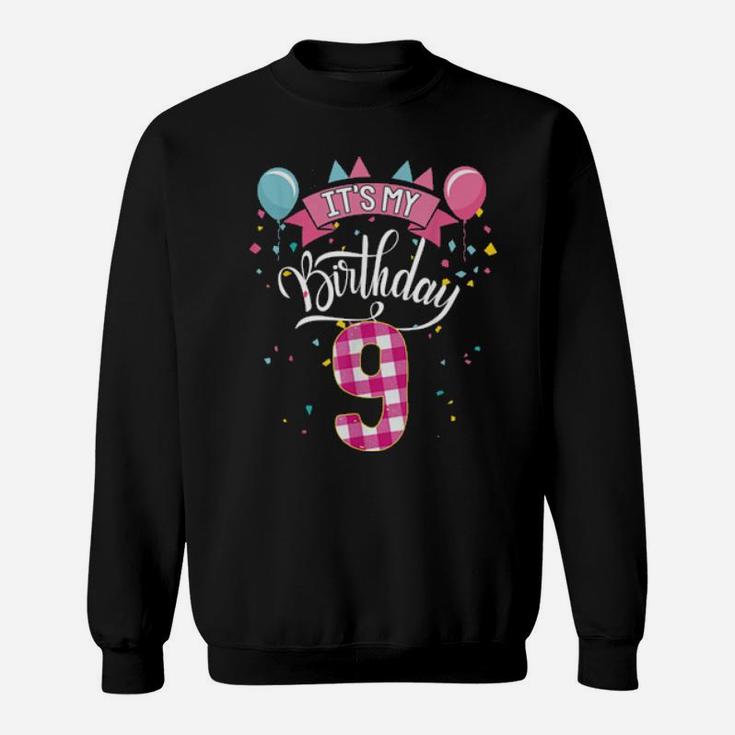 It's My 9Th Birthday 9 Year Old For Girl Sweatshirt