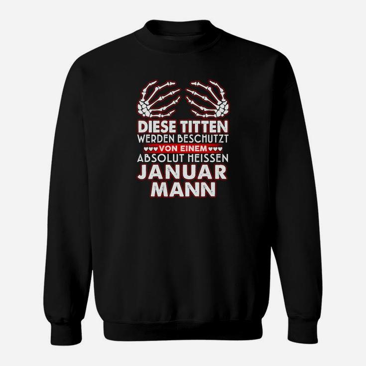 Januar Mann Geburtstags Sweatshirt, Lustiger Spruch für Männer