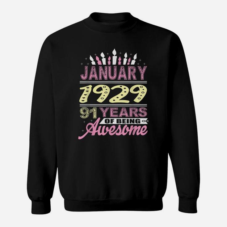 January 1929 91 Years 91St Birthday Gifts Birthday Candle Sweatshirt