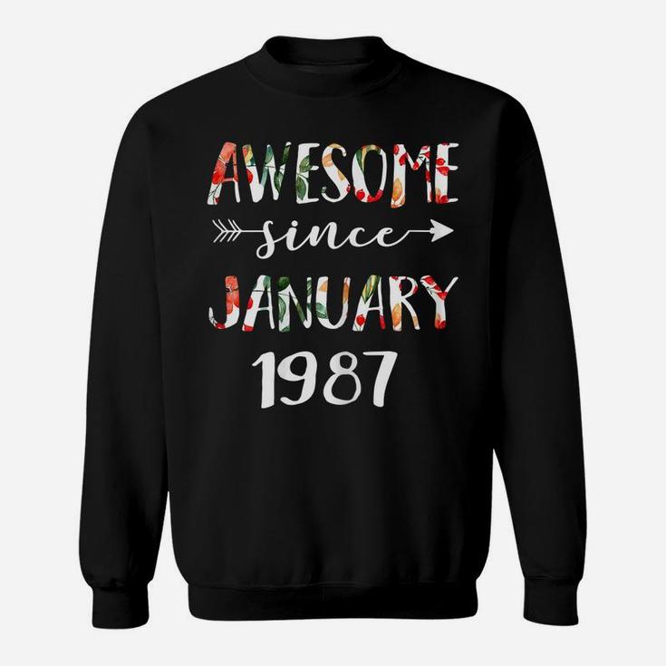 January Girls 1987 Birthday Gift 34 Years Awesome Since 1987 Sweatshirt