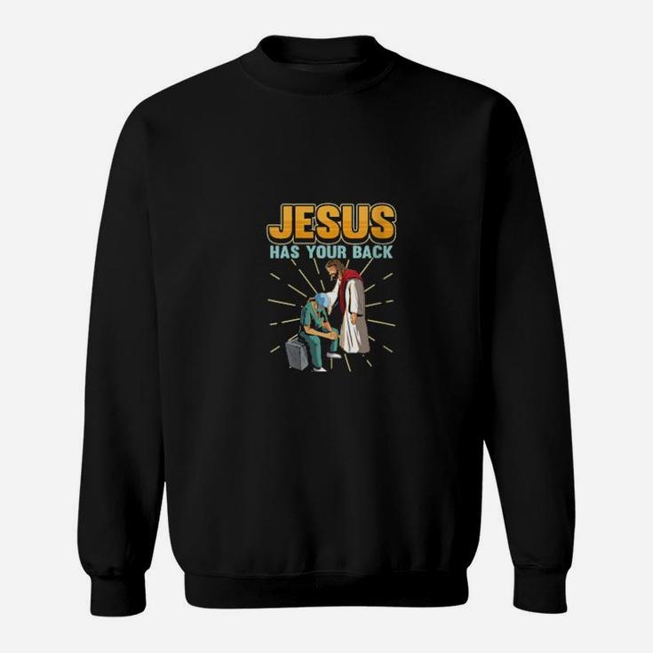 Jesus Has Your Back Front Liners Pray Nurse Doctor New Hero Sweatshirt