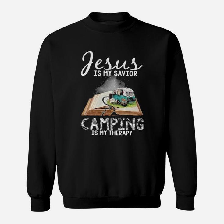 Jesus Is My Savior Camping Is My Therapy Sweatshirt