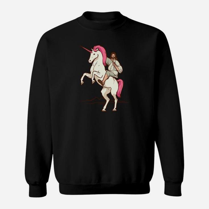 Jesus On Unicorn Jesus Christ Riding A Unicorn Sweatshirt