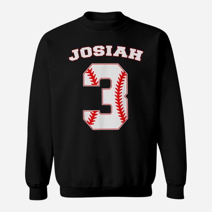 Josiah Baseball Name Three Years 3Rd Birthday Number Boys Sweatshirt
