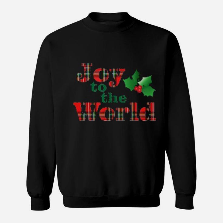 Joy To The World Sweatshirt