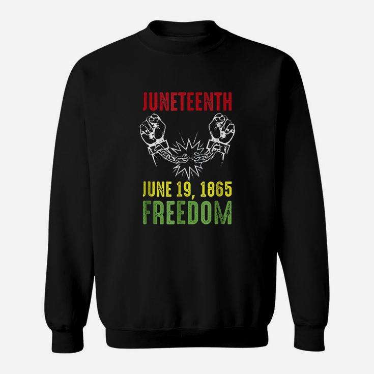 Juneteenth Freedom Sweatshirt
