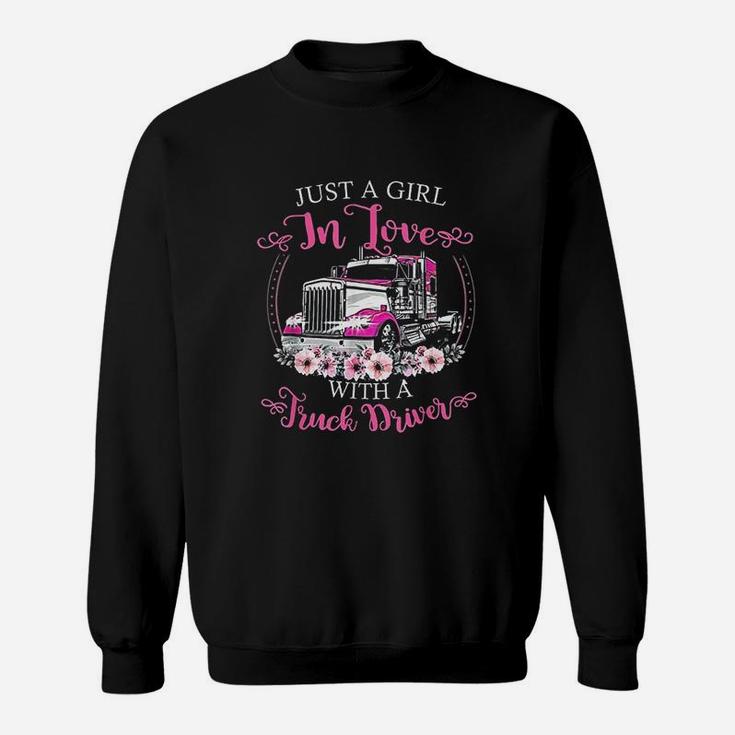 Just A Girl In Love With A Truck Driver Valentine Sweatshirt