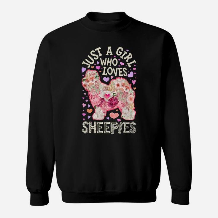 Just A Girl Who Loves Sheepies Old English Sheepdog Flower Sweatshirt