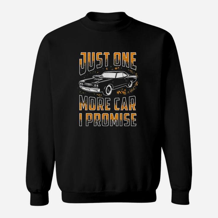 Just One More Car I Promise Shirt Funny Gift For Sports Car Lovers Sweatshirt
