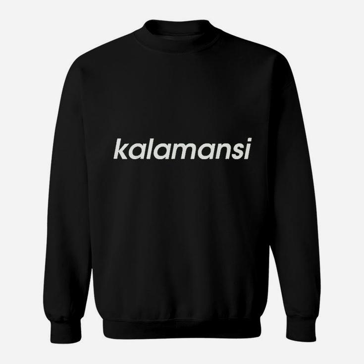 Kalamansi Filipino Food Philippines Pinoy Filipino Sweatshirt