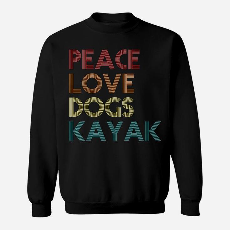 Kayaker Kayaking Apparel Kayak And Dog Lovers Vintage Retro Sweatshirt