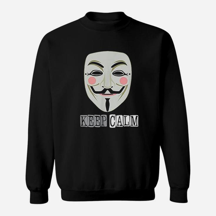 Keep Calm Anonymous Sweatshirt