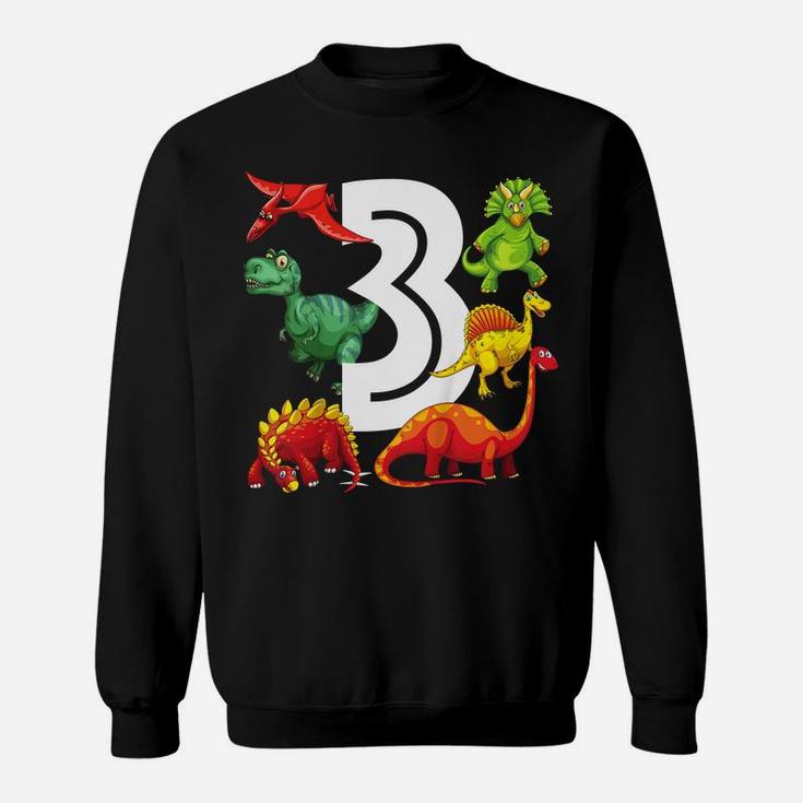 Kids 3 Year Old Dinosaur Birthday Party Dino Theme Boys 3Rd Gift Sweatshirt