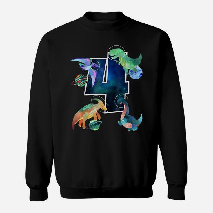 Kids Astronaut Outer Space Dinosaurs 4Th Birthday Boy Gift Sweatshirt