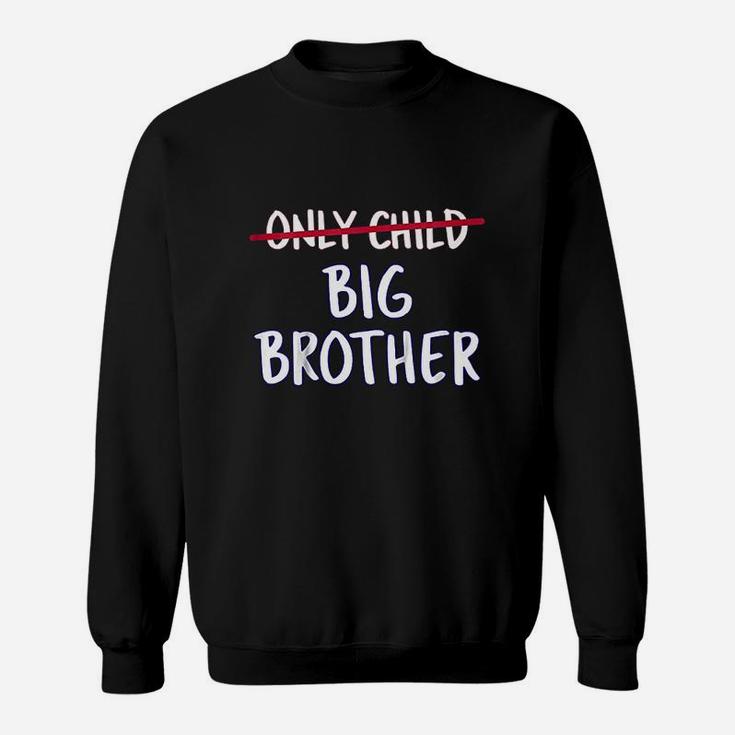 Kids Big Brother Only Child Crossed Out Sweatshirt