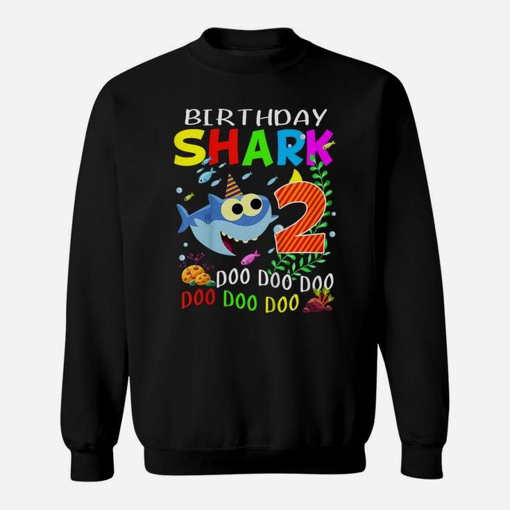 Kids Birthday Shark 2 Years Old Boys And Girls 2Nd Birthday Gift Sweatshirt