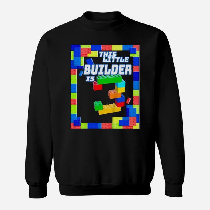 Kids Kids 3 Year Old Building Blocks Birthday Brick 3Rd Gift Sweatshirt