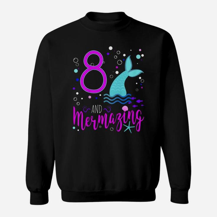 Kids Mermaid Girls 8Th Birthday Shirt 8 Years Old Party Gift Sweatshirt