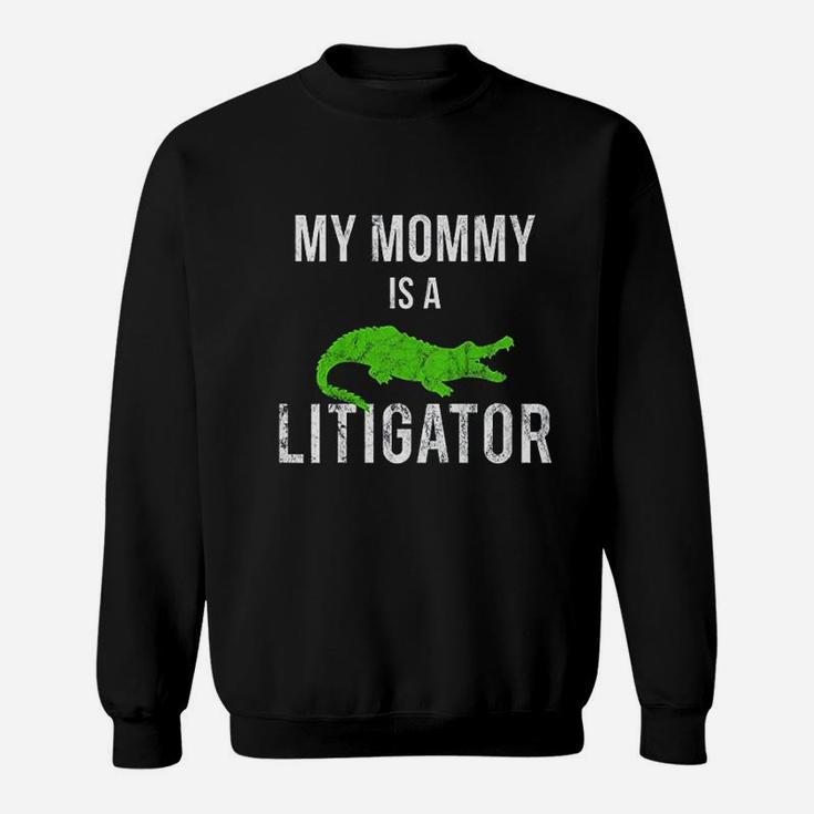 Kids My Mommy Is A Litigator Lawyer Moms Mothers Kids Sweatshirt