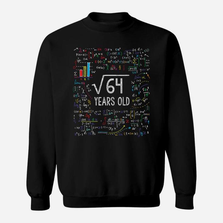 Kids Square Root Of 64 8Th Birthday 8 Year Old Gifts Math Bday Sweatshirt