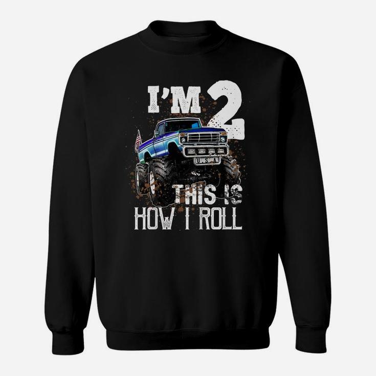 Kids This Is How I Roll Monster Truck 2Nd Birthday Shirt Boy Gift Sweatshirt
