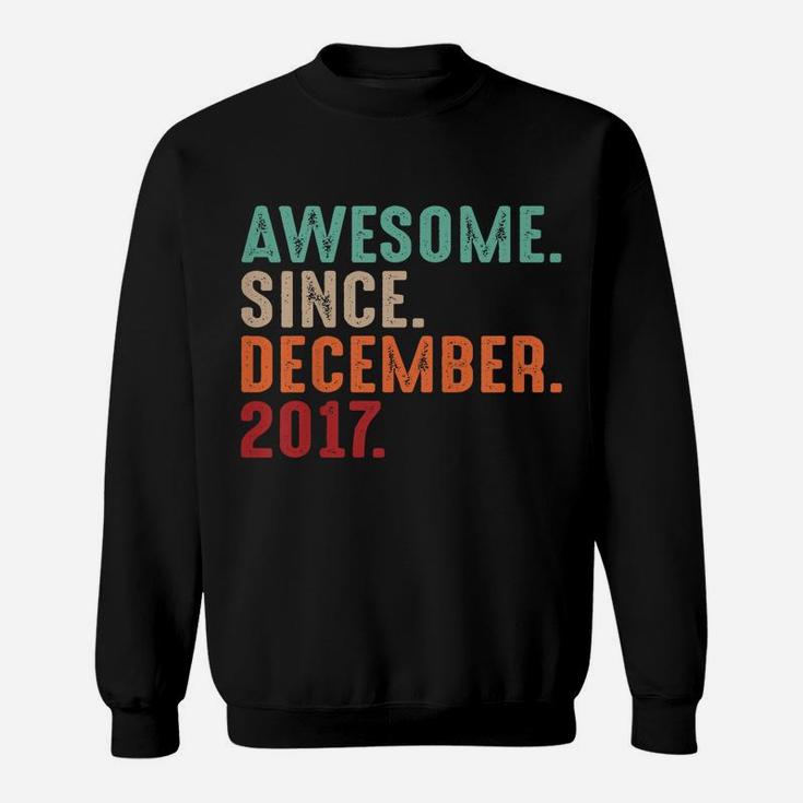 Kids Vintage Boys Girls 4Th Birthday Awesome Since December 2017 Sweatshirt