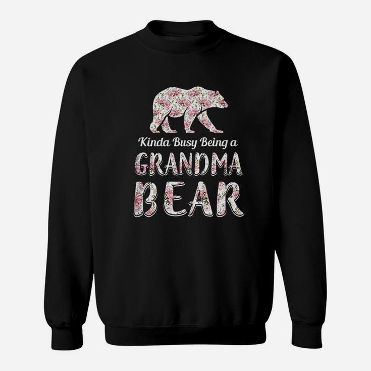 Kinda Busy Being A Grandmabear Sweatshirt