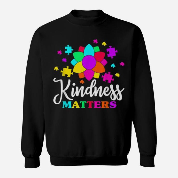 Kindness Matters Autism Awareness Autistic Autism Moms Sweatshirt
