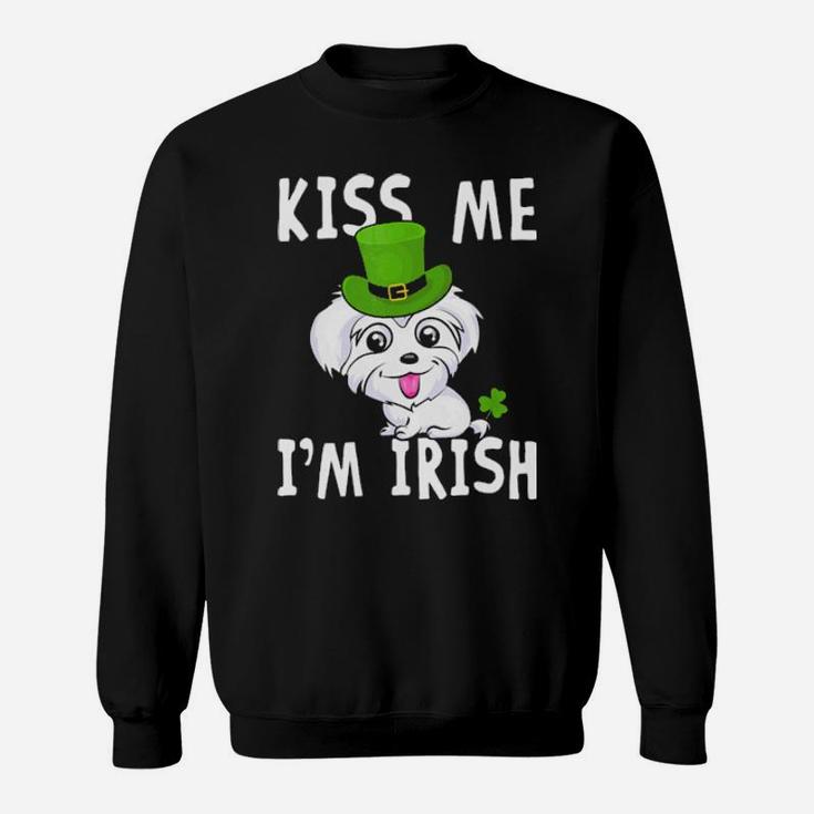 Kiss Me I'm Irish Maltese  Dog Pet Green Patricks Sweatshirt