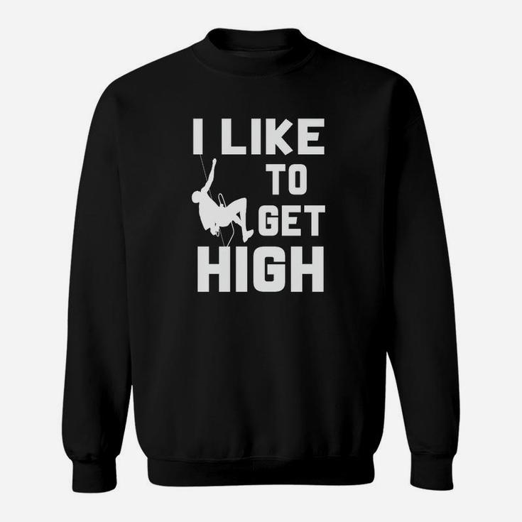 Kletterer Sweatshirt I Like To Get High, Bergsteiger-Silhouette Tee