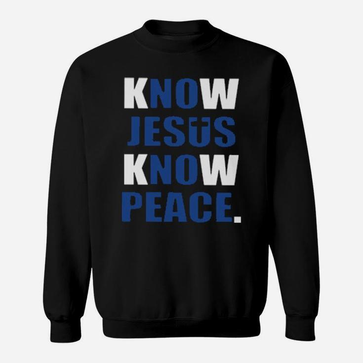 Know Jesus Know Peace Sweatshirt