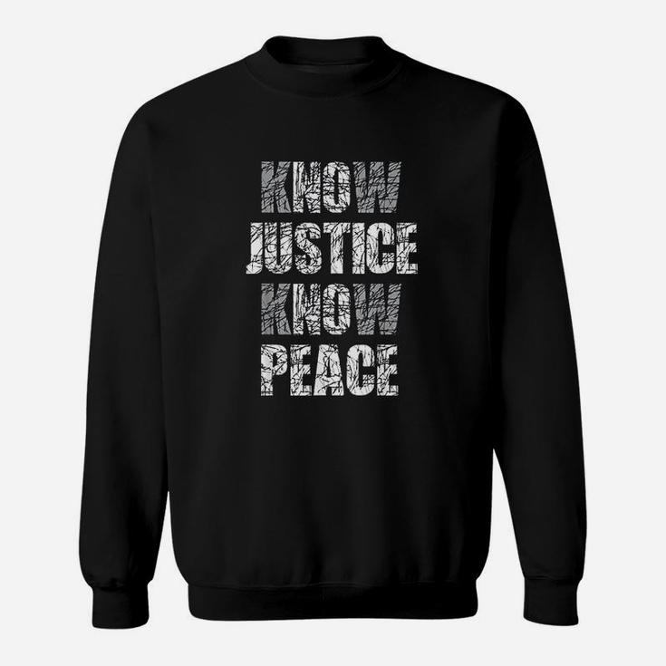 Know Justice No Peace Black Pride History Protest Gift Sweatshirt