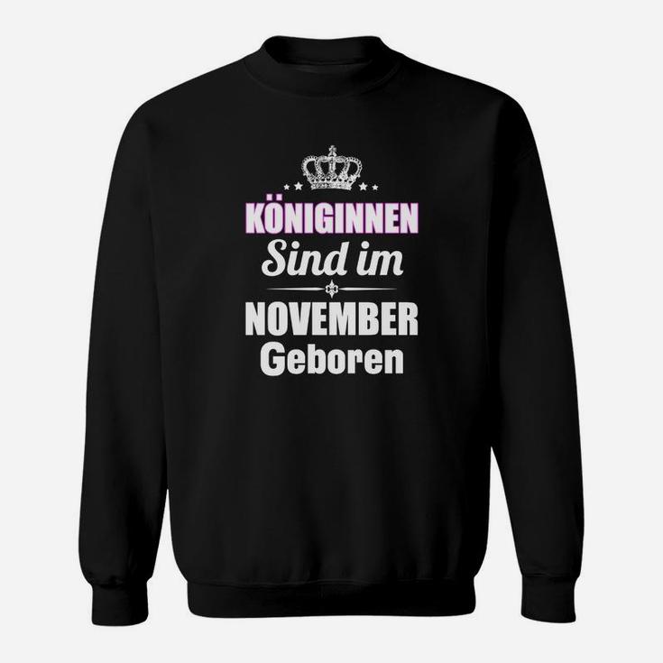 Königinnen Sind Im November Geboren Sweatshirt