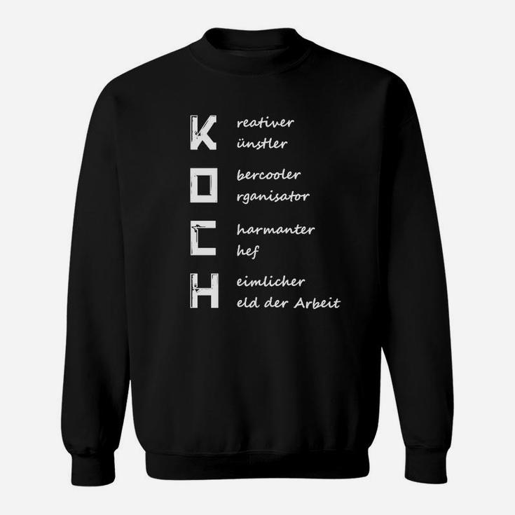 Kreativer Koch Sweatshirt mit humorvollem Akronym, Design für Küchenchefs