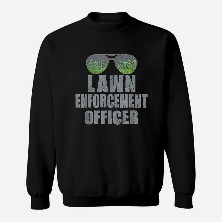 Lawn Enforcement Sweatshirt