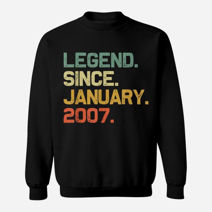 Legend Since January 2007 14Th Gift Birthday 14 Years Old Sweatshirt
