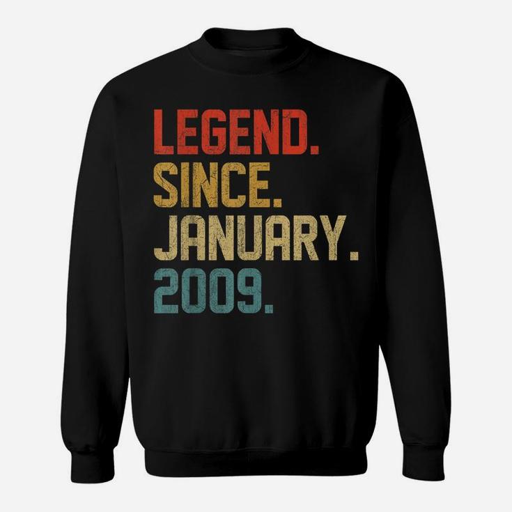 Legend Since January 2009 13 Year Old 13Th Birthday Gift Sweatshirt