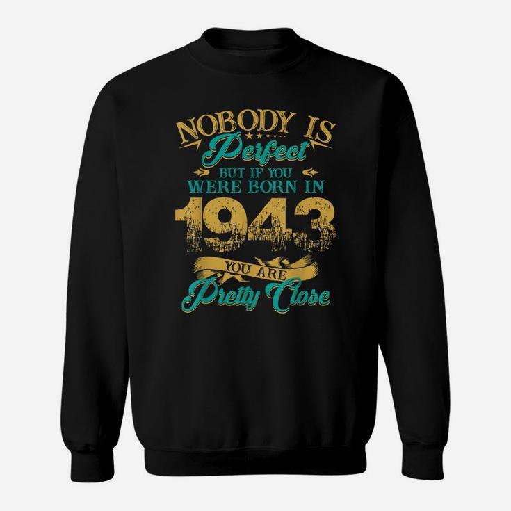 Legends Vintage Made In 1943 76Th Birthday Gift 76 Years Old Sweatshirt